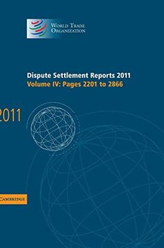 portada Dispute Settlement Reports 2011: Volume 4, Pages 2201–2866 (World Trade Organization Dispute Settlement Reports) (en Inglés)
