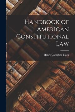 portada Handbook of American Constitutional Law (en Inglés)