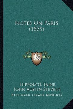 portada notes on paris (1875) (en Inglés)