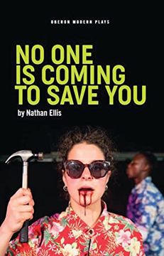 portada No one is Coming to Save you (Oberon Modern Plays) (in English)