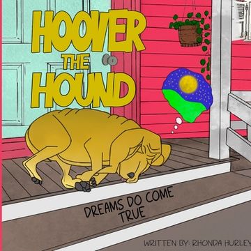 portada Hoover the Hound: Dreams Do Come True