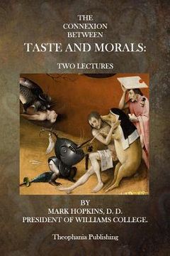 portada The Connexion Between Taste and Morals: Two Lectures (in English)