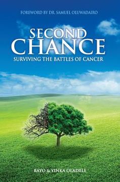 portada Second Chance: Surviving The Battles of Cancer (en Inglés)