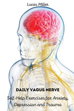 portada Daily Vagus Nerve: Self-Help Exercises for Anxiety, Depression and Trauma (en Inglés)
