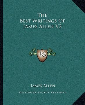 portada the best writings of james allen v2 (en Inglés)