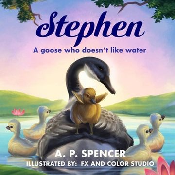 portada Stephen: A goose who doesn't like water (en Inglés)