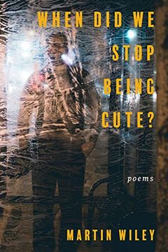 portada When Did We Stop Being Cute? (in English)