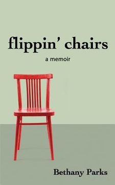 portada flippin' chairs: a memoir