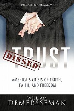portada dissed trust: america's crisis of truth, faith, and freedom (en Inglés)