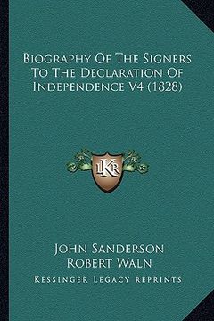 portada biography of the signers to the declaration of independence biography of the signers to the declaration of independence v4 (1828) v4 (1828) (en Inglés)