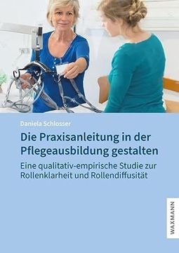 portada Die Praxisanleitung in der Pflegeausbildung Gestalten (en Alemán)