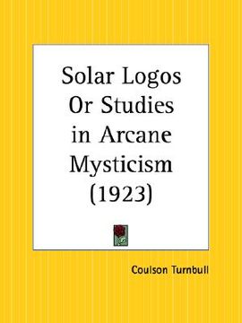 portada solar logos or studies in arcane mysticism (en Inglés)