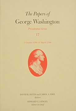 portada The Papers of George Washington: 1 October 1794-31 March 1795 (Presidential Series) (en Inglés)