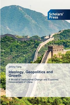 portada Ideology, Geopolitics and Growth (en Inglés)