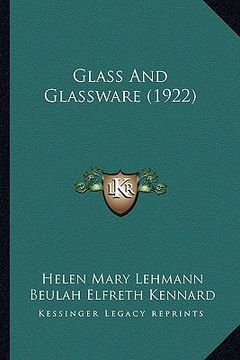 portada glass and glassware (1922) (en Inglés)