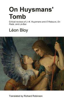 portada On Huysmans' Tomb: Critical reviews of J.-K. Huysmans and À Rebours, En Rade, and Là-Bas (en Inglés)