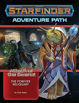 portada Starfinder Adventure Path: The Forever Reliquary (Attack of the Swarm! 4 of 6)
