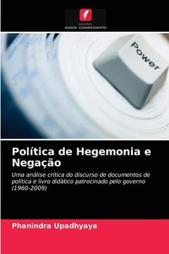 portada Política de Hegemonia e Negação: Uma Análise Crítica do Discurso de Documentos de Política e Livro Didático Patrocinado Pelo Governo (1960-2009) (in Portuguese)