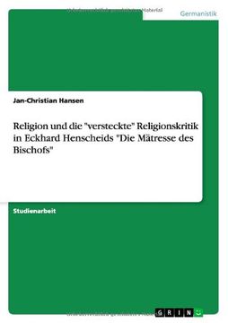 portada Religion Und Die Versteckte Religionskritik in Eckhard Henscheids Die Matresse Des Bischofs (German Edition)