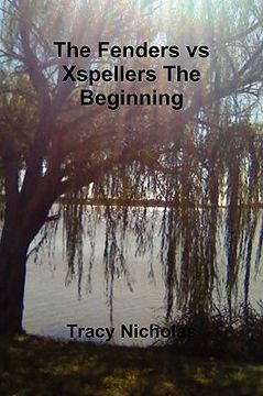 portada the fenders vs xspellers the beginning (en Inglés)