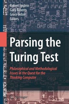 portada Parsing the Turing Test: Philosophical and Methodological Issues in the Quest for the Thinking Computer 
