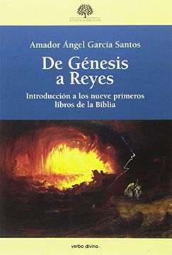 portada De Génesis a Reyes: Introducción a los Nueve Primeros Libros de la Biblia (in Spanish)
