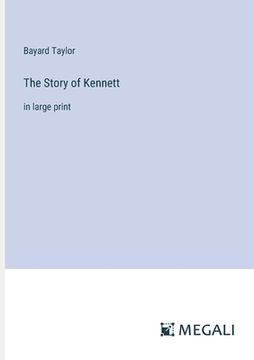 portada The Story of Kennett: in large print (en Inglés)