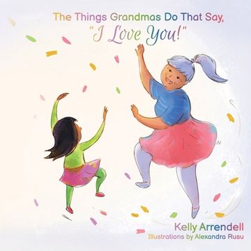 portada The Things Grandmas Do That Say I Love You! 