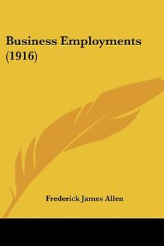 portada business employments (1916) (en Inglés)