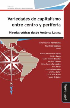 portada Variedades de Capitalismo Entre Centro Y Periferia: Miradas Críticas Desde América Latina