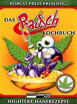 portada Das Rauschkochbuch: Hightere Hanfrezepte (in German)
