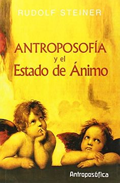 portada Antroposofía y el Estado de Ánimo (in Spanish)