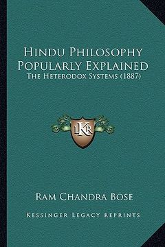 portada hindu philosophy popularly explained: the heterodox systems (1887) (en Inglés)