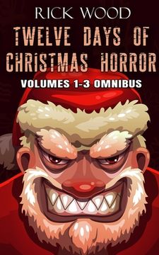 portada Twelve Days of Christmas Horror Volumes 1-3 Omnibus (en Inglés)