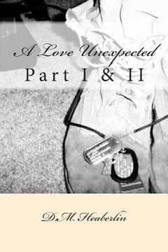 portada A Love Unexpected: Part I & II (en Inglés)