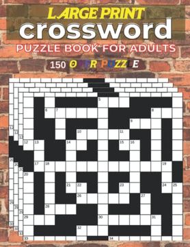 portada Large Print Crossword Puzzle Book Adults 150 Over Pyzzle: Large-Print Puzzles to Enjoy (en Inglés)