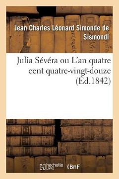 portada Julia Sévéra Ou l'An Quatre Cent Quatre-Vingt-Douze (en Francés)