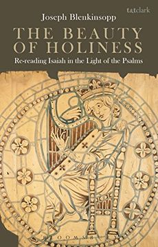 portada The Beauty of Holiness: Re-Reading Isaiah in the Light of the Psalms 