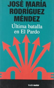 portada ULTIMA BATALLA EN EL PARDO (in Spanish)