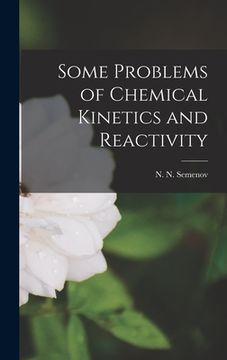 portada Some Problems of Chemical Kinetics and Reactivity (en Inglés)