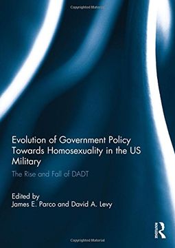 portada Evolution of Government Policy Towards Homosexuality in the us Military: The Rise and Fall of Dadt (en Inglés)