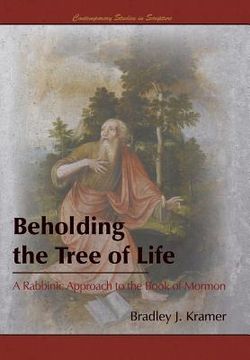 portada Beholding the Tree of Life: A Rabbinic Approach to the Book of Mormon (en Inglés)