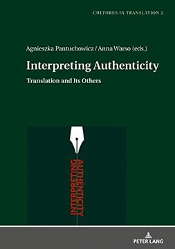 portada Interpreting Authenticity: Translation and its Others (Cultures in Translation) 