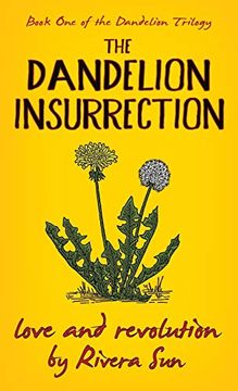 portada The Dandelion Insurrection - Love and Revolution - (1) (Dandelion Trilogy) (in English)