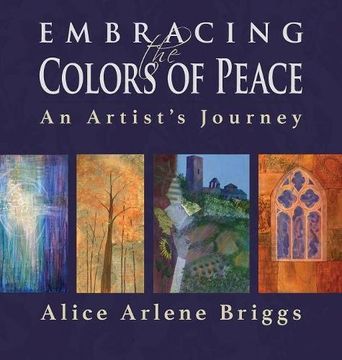 portada Embracing the Colors of Peace: An Artist's Journey