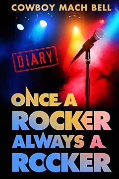 portada Once a Rocker Always a Rocker: A Diary (en Inglés)