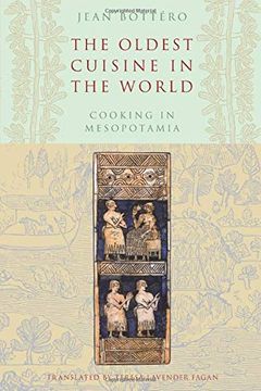 portada The Oldest Cuisine in the World: Cooking in Mesopotamia (in English)