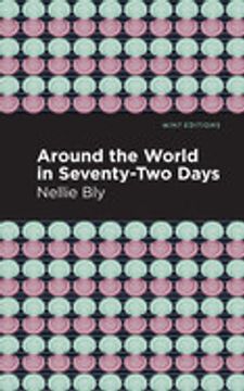 portada Around the World in Seventy-Two Days (Mint Editions) (en Inglés)