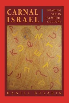 portada Carnal Isræl: Reading sex in Talmudic Culture (in English)