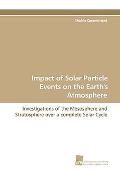 portada impact of solar particle events on the earth's atmosphere (en Inglés)